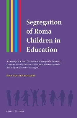 Segregation of Roma Children in Education - Sina Van den Bogaert