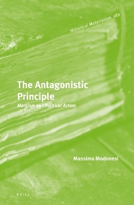 The Antagonistic Principle - Massimo Modonesi
