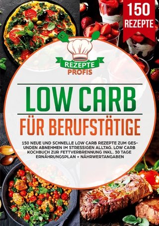 Low Carb für Berufstätige