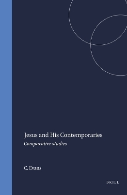 Jesus and His Contemporaries - C.A. Evans