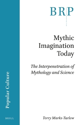 Mythic Imagination Today - Terry Marks-Tarlow