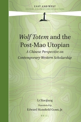 Wolf Totem and the Post-Mao Utopian - Xiaojiang Li