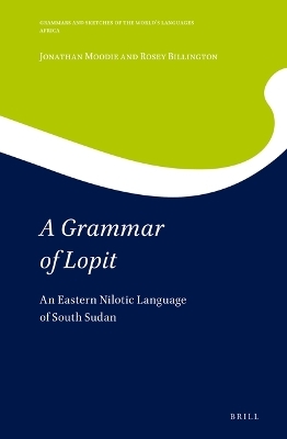 A Grammar of Lopit - Jonathan Moodie, Rosey Billington