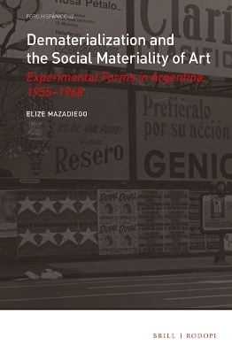 Dematerialization and the Social Materiality of Art - Elize Mazadiego