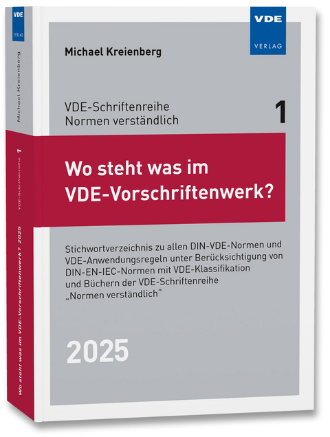 Wo steht was im VDE-Vorschriftenwerk? 2025 - Michael Kreienberg