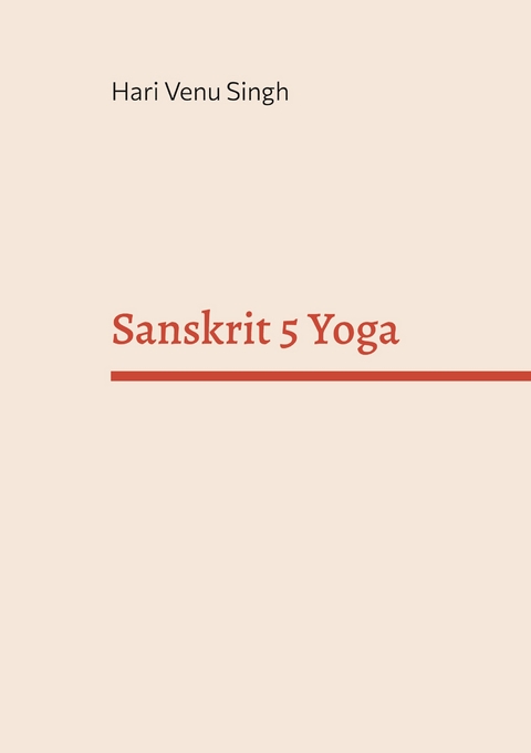 Sanskrit 5 Yoga - Hari Venu Singh