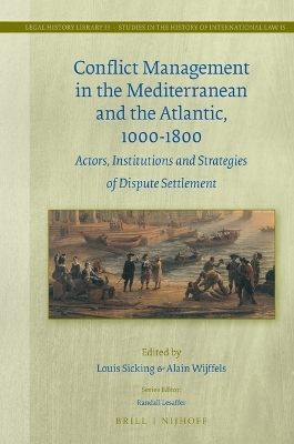 Conflict Management in the Mediterranean and the Atlantic, 1000-1800 - 