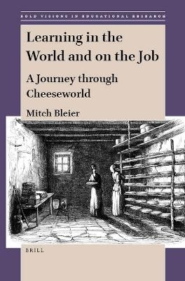 Learning in the World and on the Job - Mitch Bleier