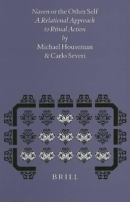 Naven or the Other Self - Michael Houseman, Carlo Severi