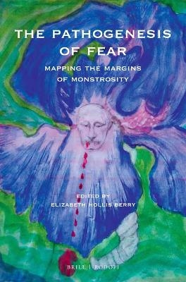 The Pathogenesis of Fear - 
