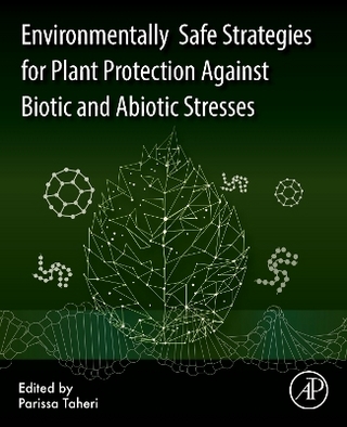 Environmentally Safe Strategies for Plant Protection Against Biotic and Abiotic Stresses