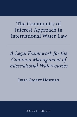 The Community of Interest Approach in International Water Law
