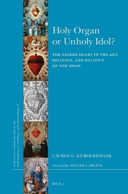 Holy Organ or Unholy Idol? - Lauren G. Kilroy-Ewbank