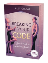 Breaking Your Code - Ally Crowe