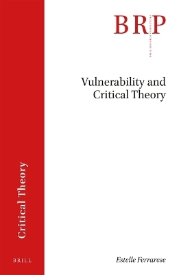 Vulnerability and Critical Theory - Estelle Ferrarese