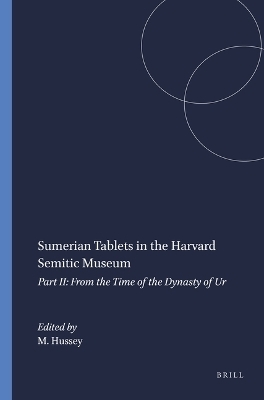Sumerian Tablets in the Harvard Semitic Museum - 