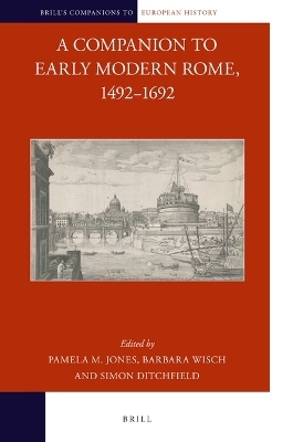 A Companion to Early Modern Rome, 1492–1692