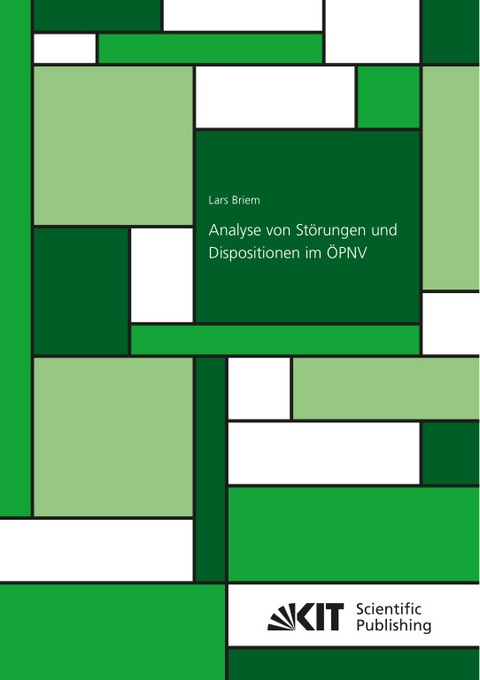 Analyse von Störungen und Dispositionen im ÖPNV - Lars Briem