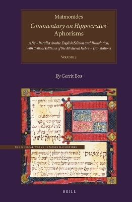Maimonides, Commentary on Hippocrates&rsquo; Aphorisms Volume 2 - 
