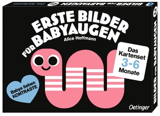 Erste Bilder für Babyaugen. Das Kartenset 3-6 Monate - Alice Hoffmann