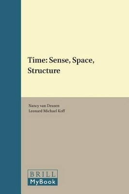 Time: Sense, Space, Structure