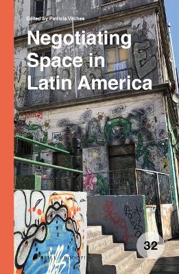 Negotiating Space in Latin America - 