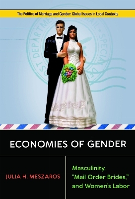 Economies of Gender - Julia H. Meszaros