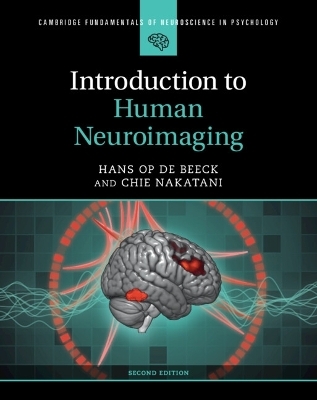 Introduction to Human Neuroimaging - Hans Op de Beeck, Chie Nakatani