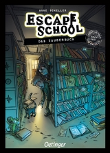Escape School 1. Das Zauberbuch - Anne Scheller