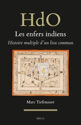 Les enfers indiens - Marc Tiefenauer