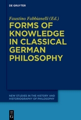Forms of Knowledge in Classical German Philosophy - 