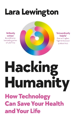 Hacking Humanity - Lara Lewington