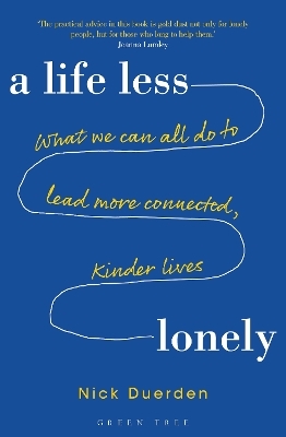 A Life Less Lonely - Nick Duerden