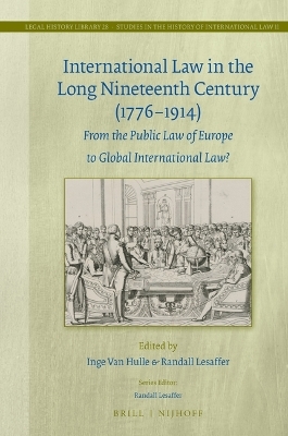 International Law in the Long Nineteenth Century (1776-1914) - 