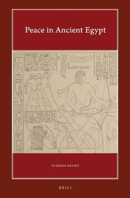 Peace in Ancient Egypt - Vanessa Davies