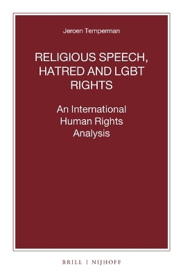 Religious Speech, Hatred and LGBT Rights - Jeroen Temperman
