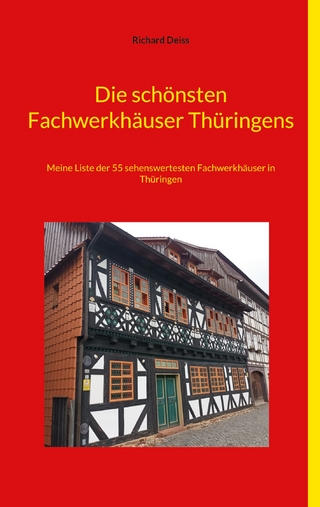 Die schönsten Fachwerkhäuser Thüringens