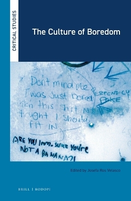 The Culture of Boredom - 