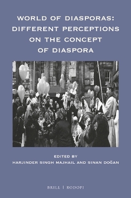 World of Diasporas: Different Perceptions on the Concept of Diaspora - 