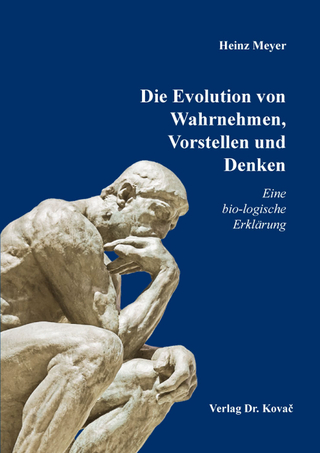 Die Evolution von Wahrnehmen, Vorstellen und Denken