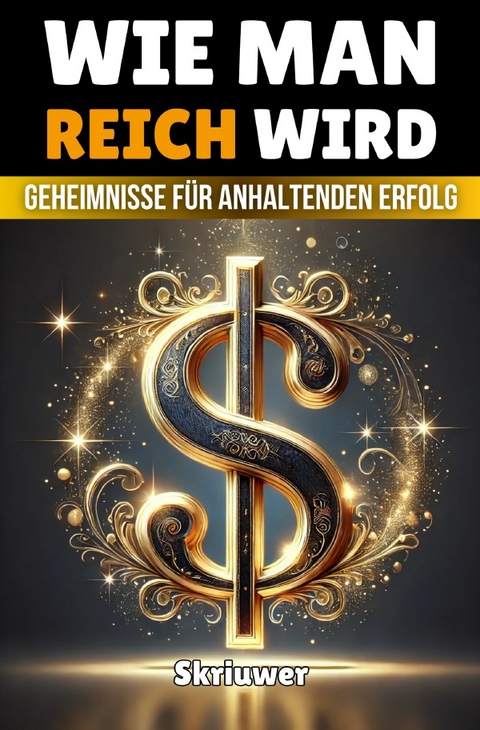 Wie man reich wird - Auke de Haan