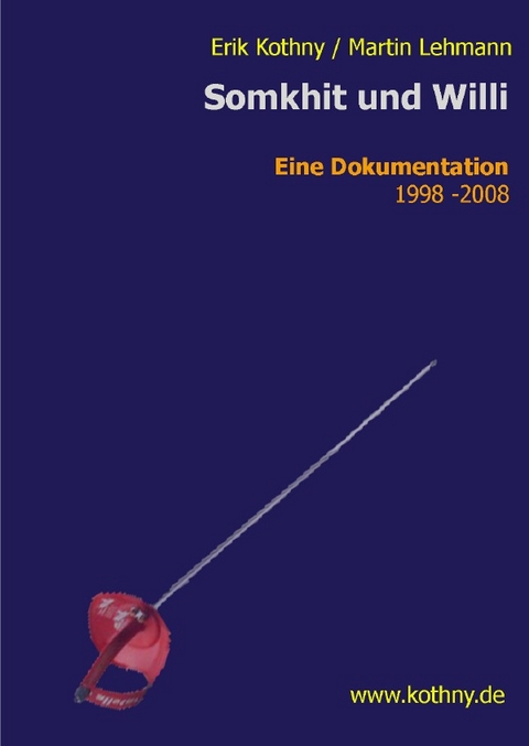 Somkhit und Willi - Erik Kothny