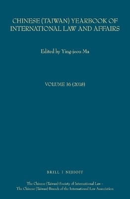 Chinese (Taiwan) Yearbook of International Law and Affairs, Volume 36, (2018) - 
