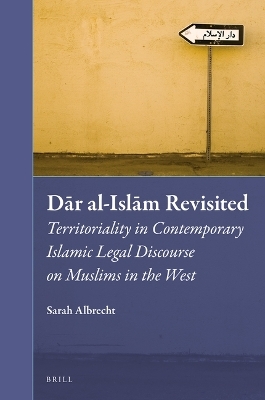 Dār al-Islām Revisited - Sarah Albrecht