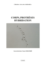 Corps, proth&egrave;ses, hybridation -  Fergombe Passing