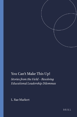 You Can't Make This Up! - Linda Rae Markert