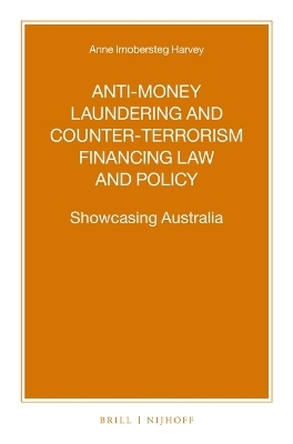 Anti-money Laundering and Counter-terrorism Financing Law and Policy - Anne Imobersteg Harvey