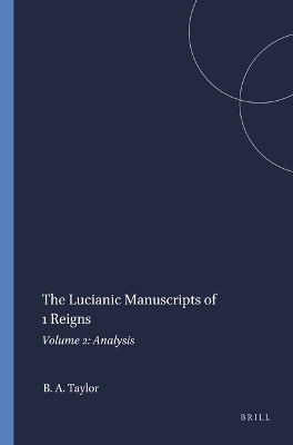 The Lucianic Manuscripts of 1 Reigns - Bernard A. Taylor