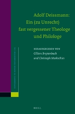 Adolf Deissmann: Ein (zu Unrecht) fast vergessener Theologe und Philologe - 