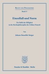 Einzelfall und Norm - Johann Benedikt Steiger